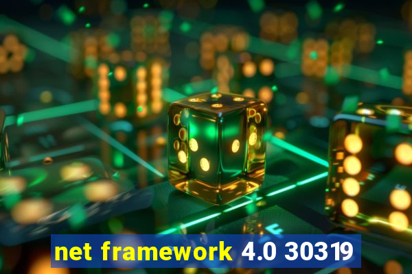 net framework 4.0 30319